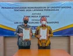 UIN Bandung Teken MoU dengan Bank Mega Syariah untuk Kuatkan Ekonomi Islam