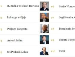 Inilah 10 Orang Tajir Indonesia 2021 Serta Jumlah Kekayaannya Versi Majalah Forbes