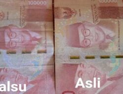 Cara Bedakan Uang Palsu dengan Uang Asli. Dilihat, Diraba, Diterawang!