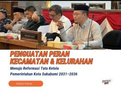 Menuju Reformasi Tata Kelola Pemerintahan Kota Sukabumi 2031–2036