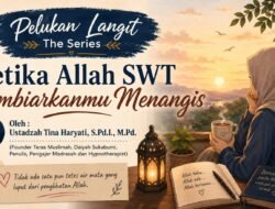 Pelukan Langit The Series : Ketika Allah SWT Membiarkanmu Menangis