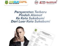 Pindah Alamat ke Kota Sukabumi? Ini Syarat Terbaru yang Perlu Disiapkan
